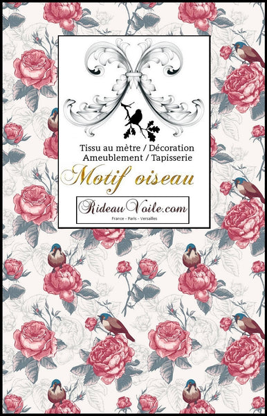 Boutique décoration tissu ameublement toile de jouy fleurs Roses mètre oiseaux moderne rétro antique fleuri classique ancien décoration florale ignifugé, occultant, voilage soie lin velours tapisserie siège médaillon bergère fauteuil mural papier peint rideau couette.